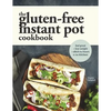 The Gluten-Free Instant Pot Cookbook: Easy and Fast Gluten-Free Recipes for Your Electric Pressure Cooker - Paperback