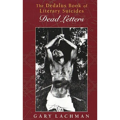 The Dedalus Book of Literary Suicides: Dead Letters - Paperback