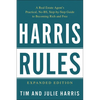 Harris Rules: A Real Estate Agent's Practical, No-BS, Step-By-Step Guide to Becoming Rich and Free - Paperback