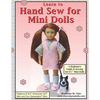 Learn to Hand Sew for Mini Dolls: A Beginner's Guide to Sewing for Mini Dolls - Paperback