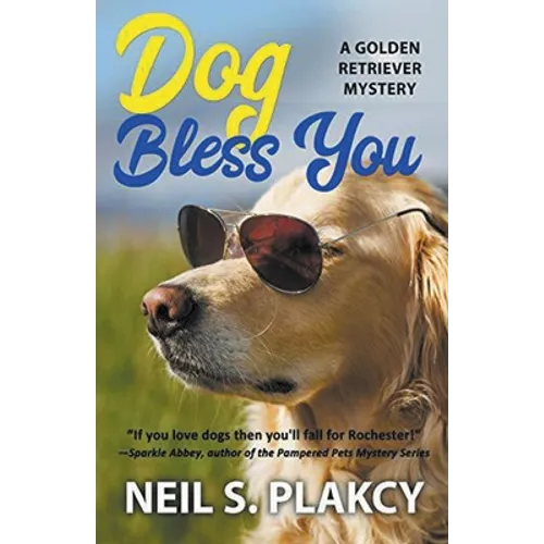 Dog Bless You (Cozy Dog Mystery): Golden Retriever Mystery #4 (Golden Retriever Mysteries) - Paperback