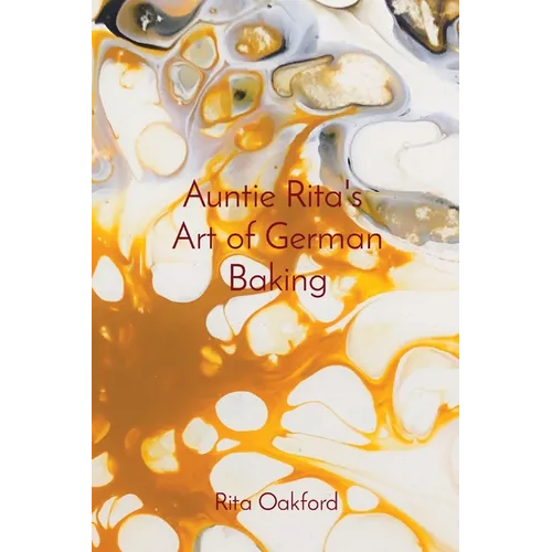 Auntie Rita's Art of German Baking - Paperback