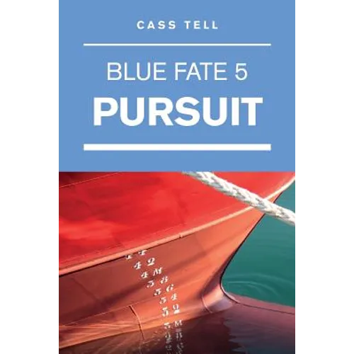 Pursuit (Blue Fate 5) - Paperback