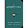 The Table Talk And Opinions Of Napoleon Buonaparte - Paperback