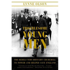 Troublesome Young Men: The Rebels Who Brought Churchill to Power and Helped Save England - Paperback