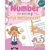 Number Tracing Book for Preschoolers: Number Tracing Book for Preschoolers and Kids Ages 3-5. The Right Workbook to Prepare Your Little Girl for Presc - Paperback