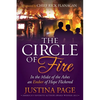 The Circle of Fire: In the Midst of the Ashes an Ember of Hope Flickered - Paperback