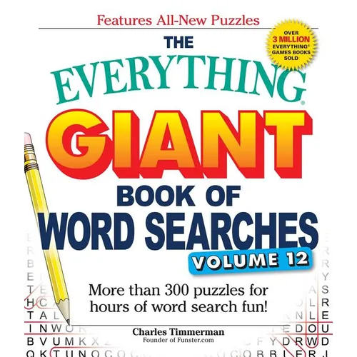 The Everything Giant Book of Word Searches, Volume 12: More Than 300 Puzzles for Hours of Word Search Fun! - Paperback