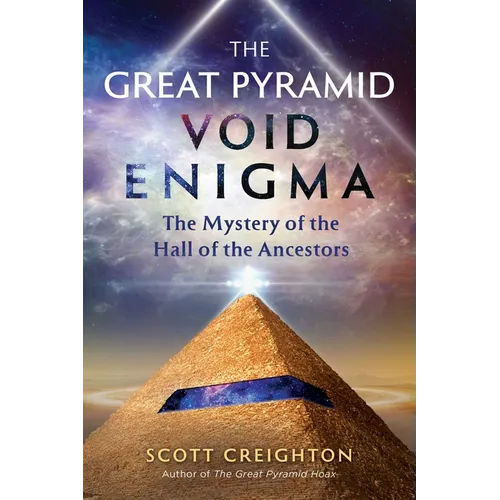 The Great Pyramid Void Enigma: The Mystery of the Hall of the Ancestors - Paperback