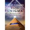 The Great Pyramid Void Enigma: The Mystery of the Hall of the Ancestors - Paperback