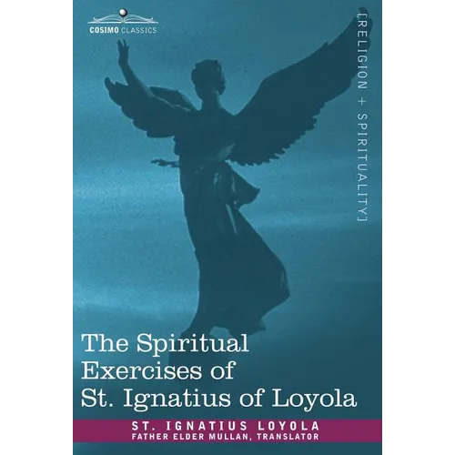 The Spiritual Exercises of St. Ignatius of Loyola - Hardcover