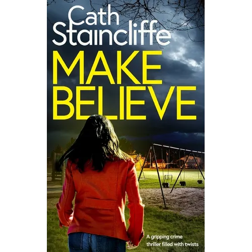 MAKE BELIEVE a gripping crime thriller filled with twists - Paperback