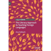 The Literacy Approach to Teaching Foreign Languages - Hardcover