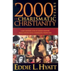 2000 Years of Charismatic Christianity: A 21st Century Look at Church History from a Pentecostal/Charismatic Prospective - Paperback