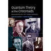 Quantum Theory at the Crossroads: Reconsidering the 1927 Solvay Conference - Paperback