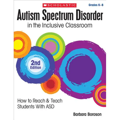 Autism Spectrum Disorder in the Inclusive Classroom, 2nd Edition - Paperback