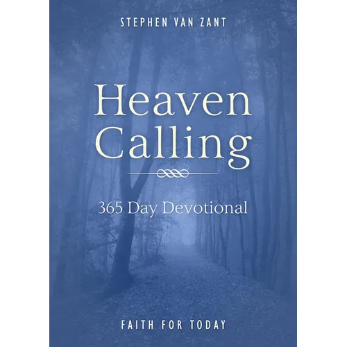 Heaven Calling: 365 Day Devotional - Paperback