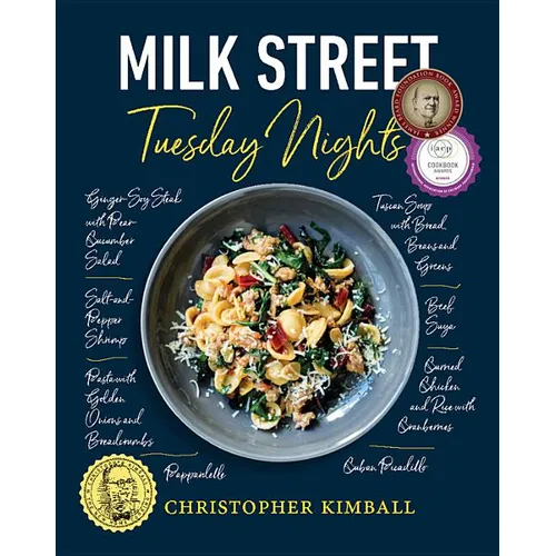 Milk Street: Tuesday Nights: More Than 200 Simple Weeknight Suppers That Deliver Bold Flavor, Fast - Hardcover