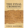The Final Crossing: A Tale of Self-Discovery and Adventure - Paperback