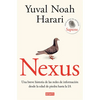 Nexus: Una Breve Historia de Las Redes de Información Desde La Edad de Piedra Hasta La Ia / Nexus: A Brief History of Information Networks from the St - Paperback