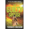 The Guilty Spouse: A Private Investigator Mystery Series of Crime and Suspense - Paperback