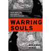 Warring Souls: Youth, Media, and Martyrdom in Post-Revolution Iran - Paperback