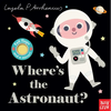 Where's the Astronaut? - Board Book