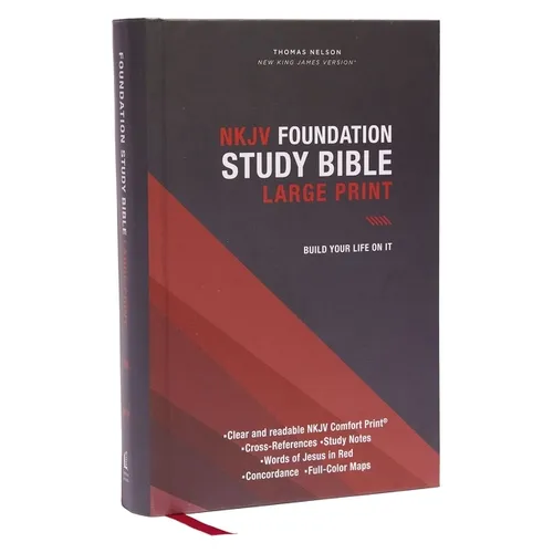 Nkjv, Foundation Study Bible, Large Print, Hardcover, Red Letter, Thumb Indexed, Comfort Print: Holy Bible, New King James Version - Hardcover