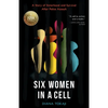 Six Women in a Cell: A Story of Sisterhood and Survival After Police Assault - Paperback