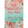 Dear Daughters... Love, Mom: Getting to Know Me - Paperback