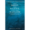 The Ship, the Saint, and the Sailor: The Long Search for the Legendary Kad'yak - Paperback