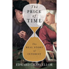 The Price of Time: The Real Story of Interest - Hardcover