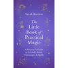 The Little Book of Practical Magic - Hardcover