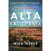Alta California: From San Diego to San Francisco, a Journey on Foot to Rediscover the Golden State - Paperback