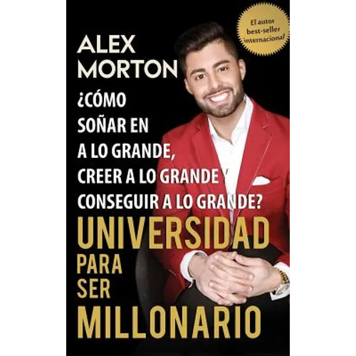 Sala de Dormitorios a Millonario: Como Sonar Grande, Creer Grande y Lograr Grandes - Hardcover