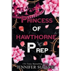 Princess of Hawthorne Prep (Special Edition): A Dark, Enemies-to-Lovers High School Bully Sports Romance - Paperback