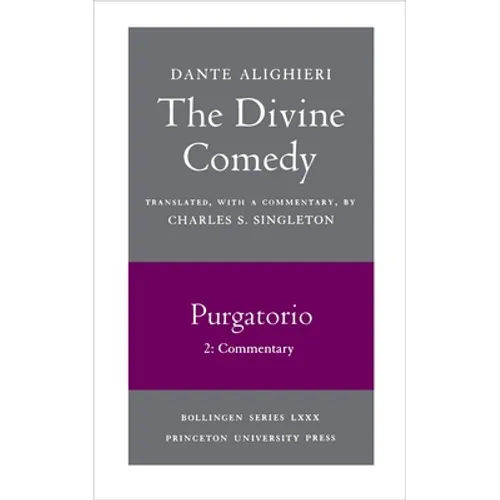The Divine Comedy, II. Purgatorio, Vol. II. Part 2: Commentary - Paperback