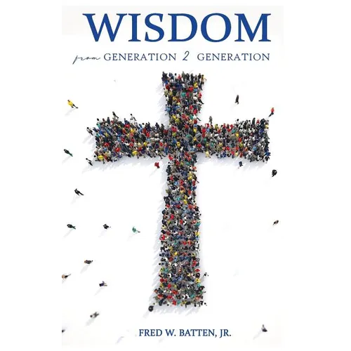 Wisdom from Generation to Generation - Paperback