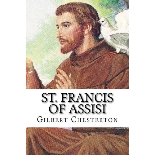 St. Francis of Assisi: Classic literature - Paperback
