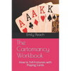 The Cartomancy Workbook: How to Tell Fortunes with Playing Cards - Paperback