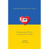 And Blue Will Rise Over Yellow An International Poetry Anthology for Ukraine - Paperback