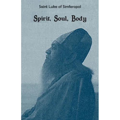 Spirit, Soul, Body - Paperback