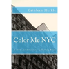 Color Me NYC: A NYC Building Coloring Book - Paperback
