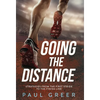 Going the Distance: Strategies from the First Stride to the Finish Line - Hardcover