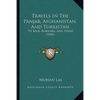 Travels In The Panjab, Afghanistan, And Turkistan: To Balk, Bokhara, And Herat (1846) - Paperback