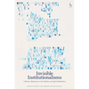 Invisible Institutionalisms: Collective Reflections on the Shadows of Legal Globalisation - Paperback