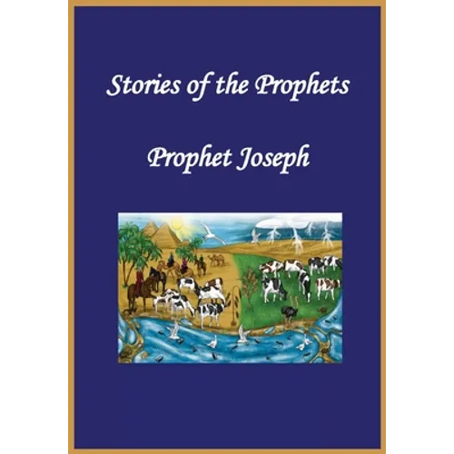 Stories of the Prophets: Prophet Joseph - Paperback