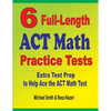 6 Full-Length ACT Math Practice Tests: Extra Test Prep to Help Ace the ACT Math Test - Paperback