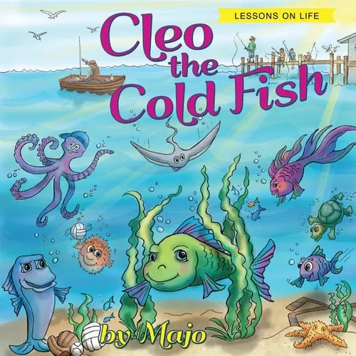 Cleo the Cold Fish: A Self Help Book for the Child in You - Paperback