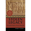 By George G. M. James: Stolen Legacy: Greek Philosophy is Stolen Egyptian Philosophy - Hardcover